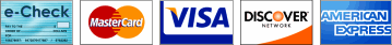 Credit cards accepted: MasterCard, American Express, Discover, and VISA and e-Checks