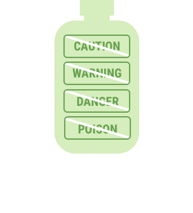 Icon of a bottle that does not have the words caution, warning, danger, or poison on the label