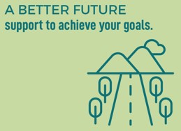 A better future - support to achieve your goals
