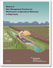 Cover of the Manual of Best Management Practices for Maintenance of Agricultural Waterways in King County. 