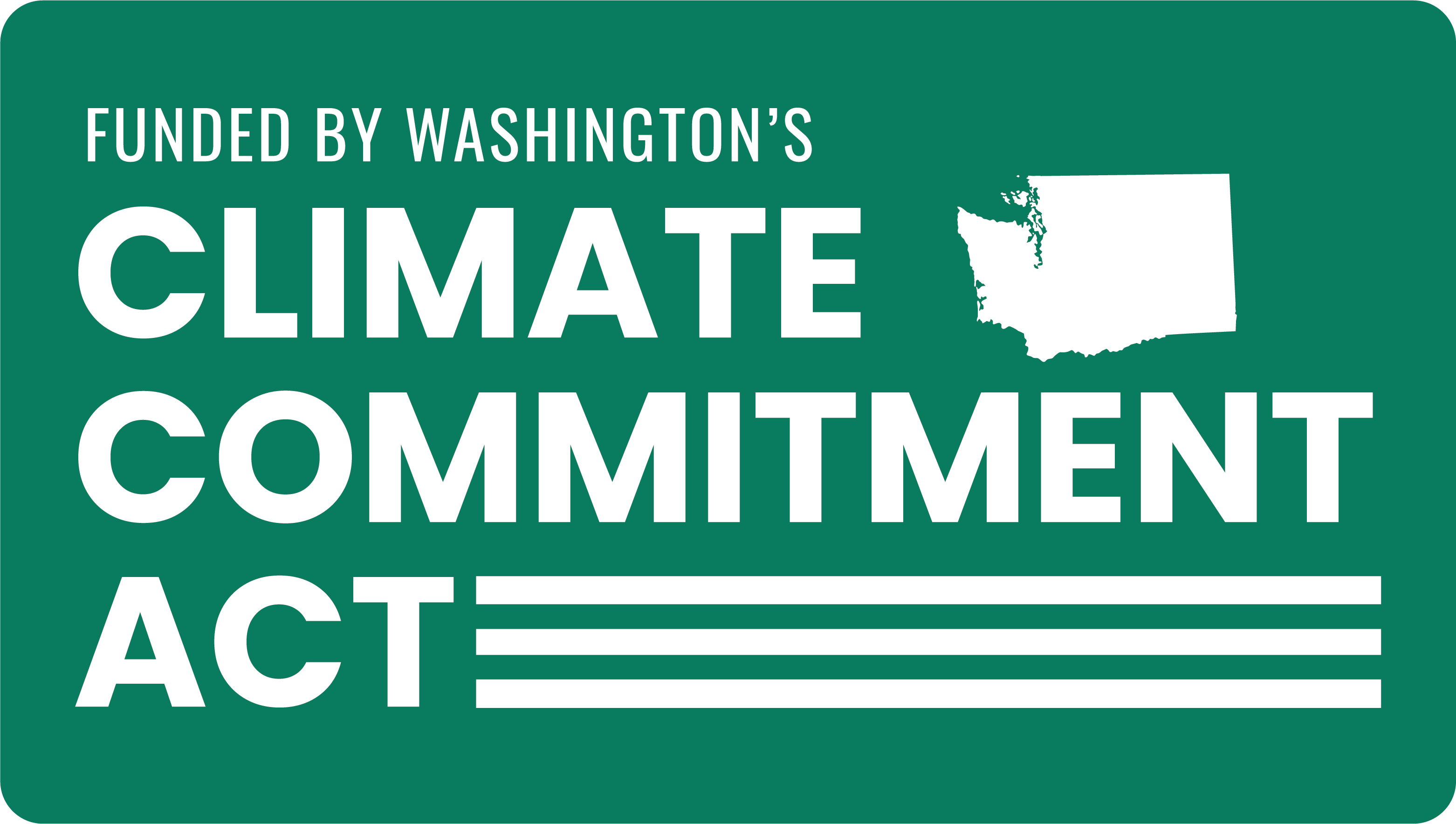 "Funded by Washington's Climate Commitment Act" written in white on top of a green background. A white figure shaped like Washington State is to the right of the word "Climate."