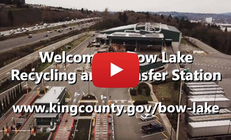 Image of the Bow Lake Recycling & Transfer Station in Tukwila. The image is linked to a station overview video on Youtube.
