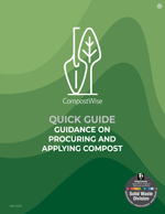 An image showing the front cover of a report titled: Quick Guide Guidance on Procuring and Applying Compost