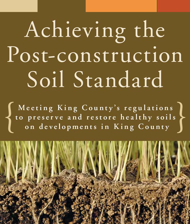 Brochure cover showing a cross-section of turf: Learn how to meet King County's Post-construction soil standard requirements