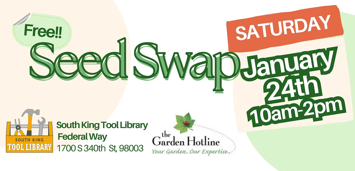 An image advertising the Free Seed Swap at South King Tool Library on Jan. 24, 10am-2pm