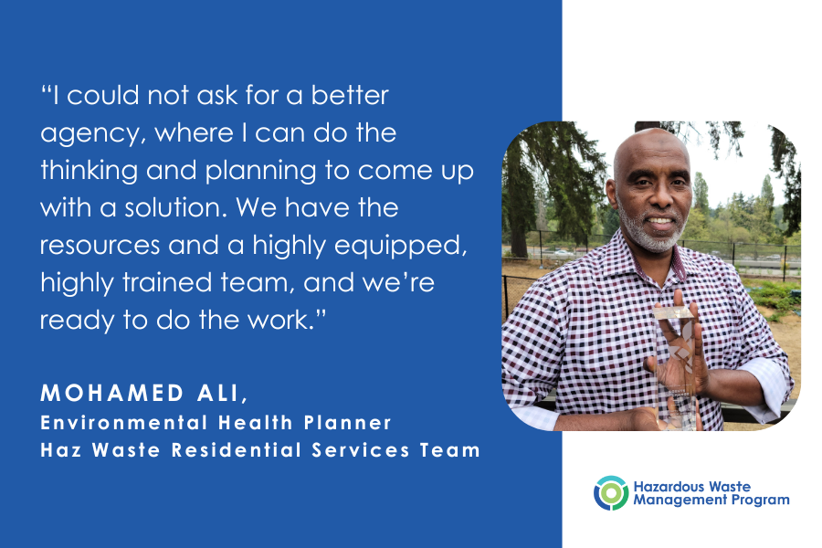 A photo of Haz Waste Program employee, alongside a quotation: “I could not ask for a better agency, where I can do the thinking and planning to come up with a solution. We have the resources and a highly equipped, highly trained team, and we’re ready to do the work.”
