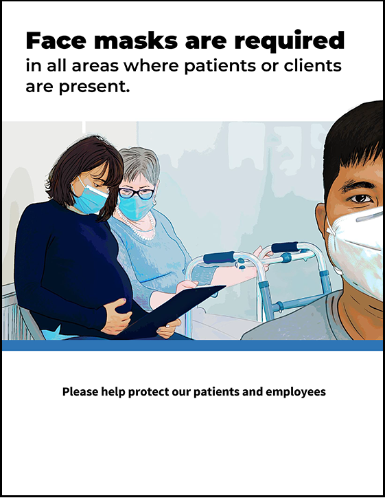 Face masks are required in all areas where patients or clients are present
