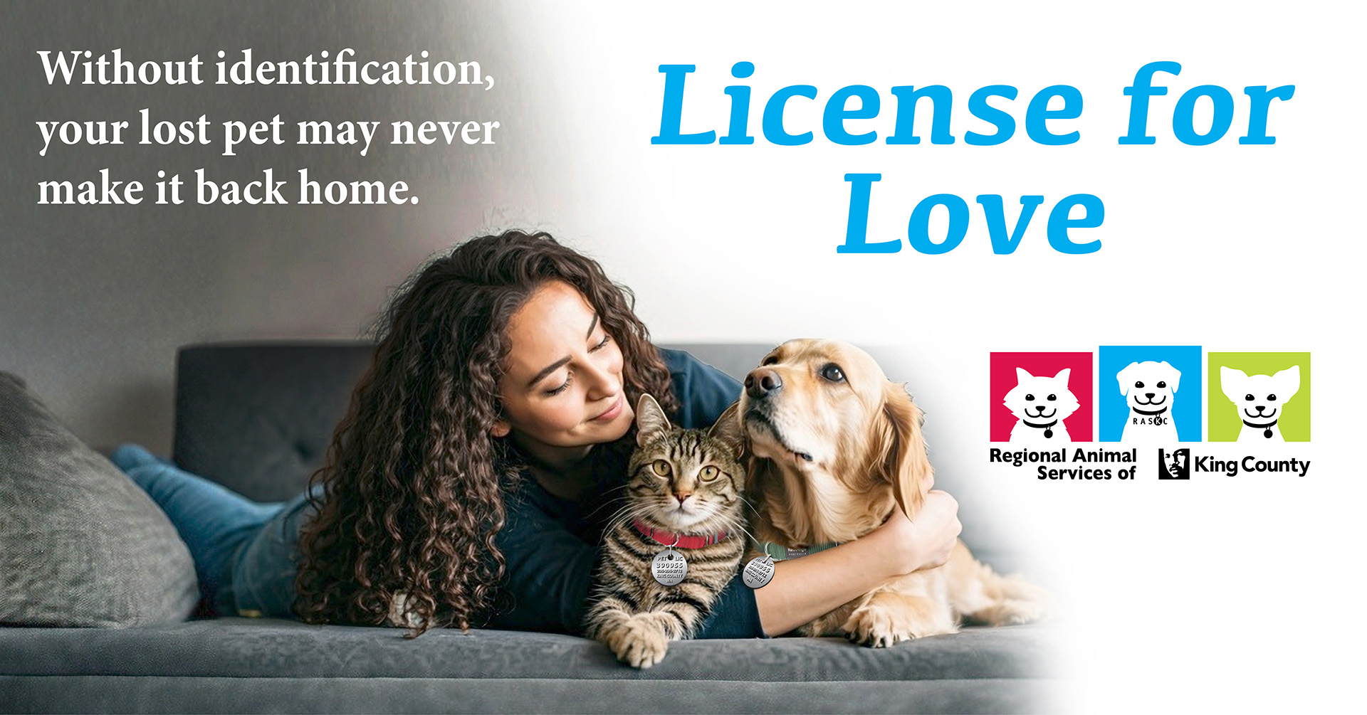 License for Love graphic with a RASKC logo and a woman looking at a cat and dog with license tags. Text reads "Without identification, your lost pet may never make it back home"