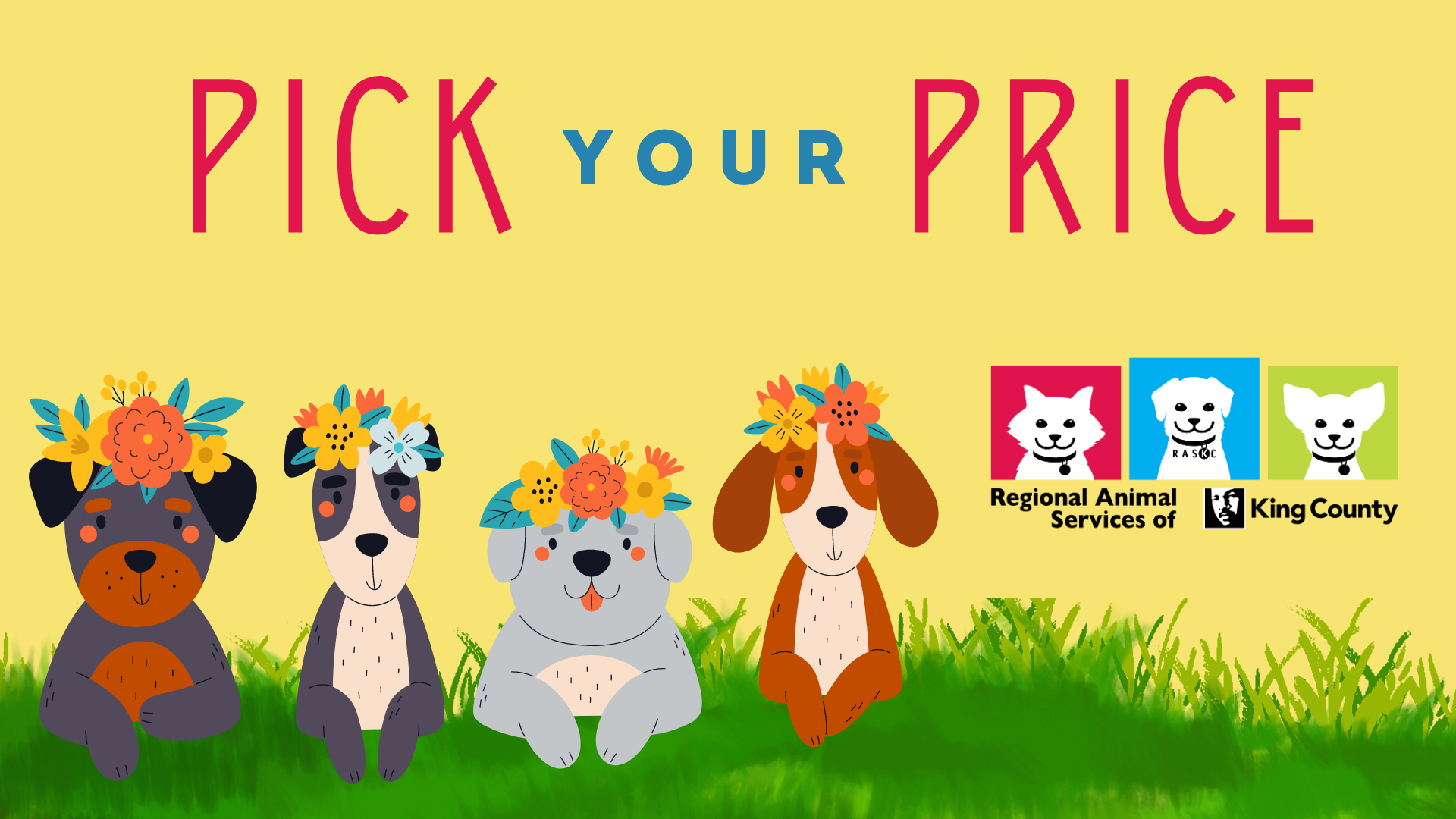Banner with four cartoon dogs wearing flowers and text "Pick Your Price" with a RASKC logo
