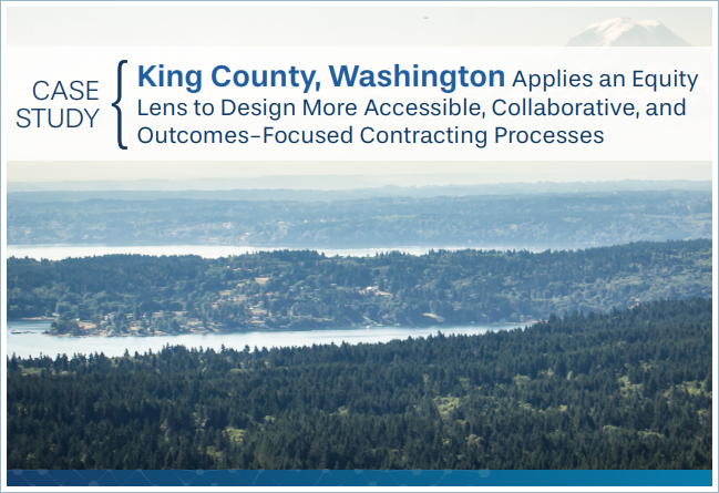 Case study: King County, WA applies an equity lens to design more accessible, collaborative, and outcomes-focused contracting processes