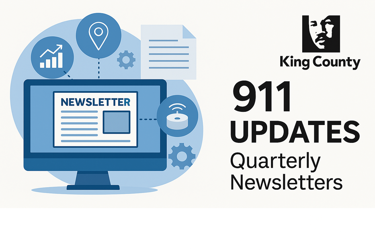King County 911 Updates Newsletter Graphic Illustration of a computer monitor displaying a newsletter surrounded by icons representing data charts, a location marker, a document, gears, and a wireless device. The King County logo appears at the top right. Text reads '911 Updates Quarterly Newsletters.